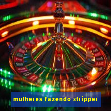 mulheres fazendo stripper